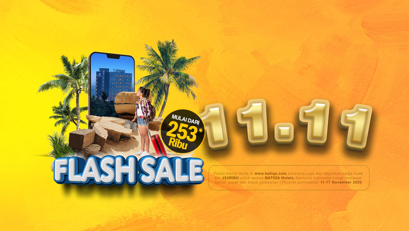 Hotel Bintang 3 BATIQA Hotels tawarkan Flash Sale 11.11