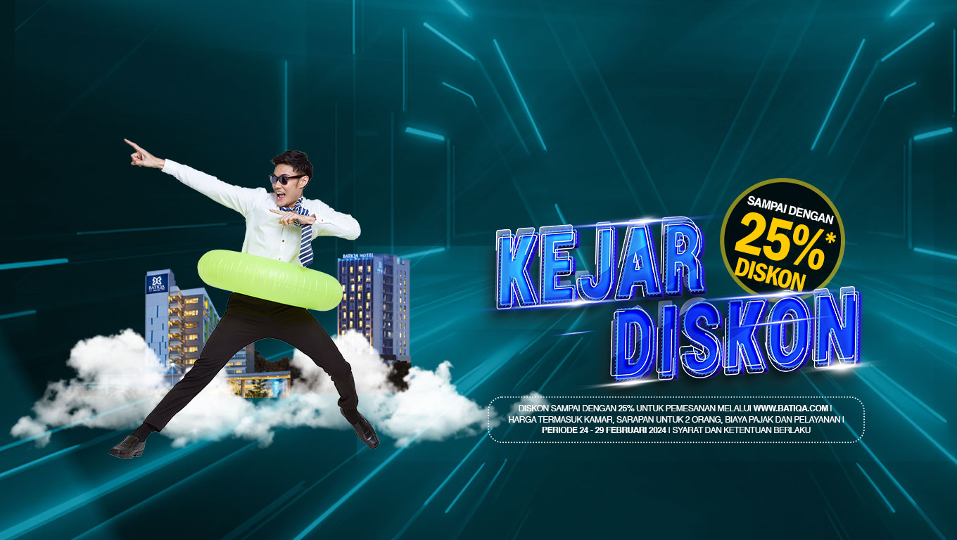 Kejar Diskon BATIQA Hotels Februari 2024